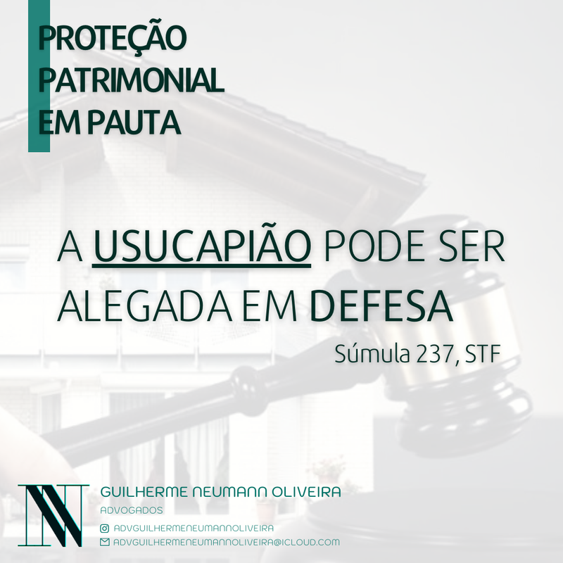 A USUCAPIÃO PODE SER ALEGADA EM MATÉRIA DE DEFESA