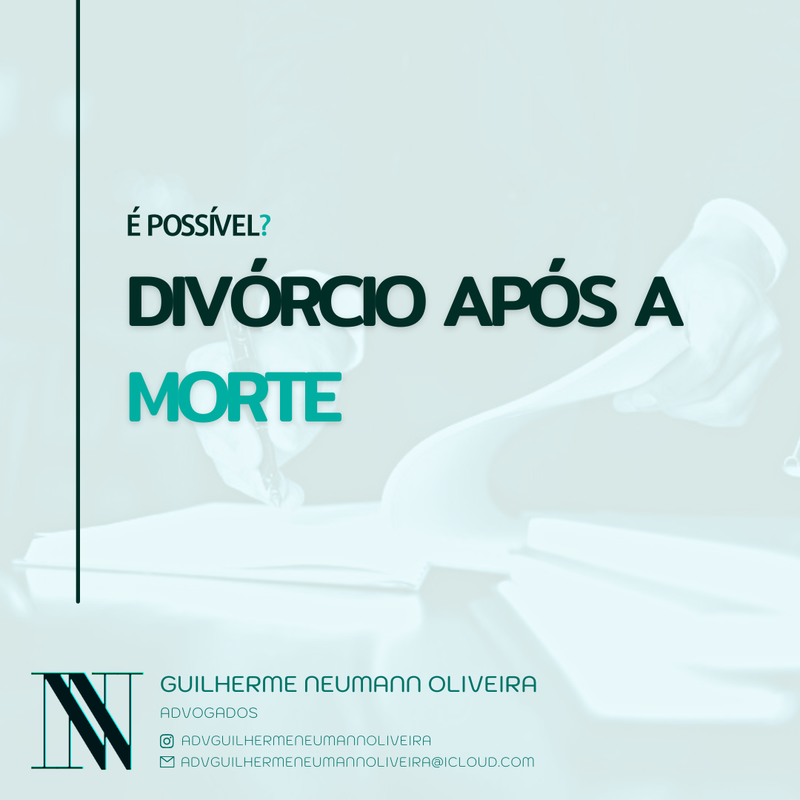 DIVÓRCIO APÓS A MORTE