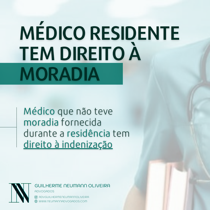 ENTENDA AS CONSEQUÊNCIAS JURÍDICAS DO NÃO OFERECIMENTO DA MORADIA AOS RESIDENTES MÉDICOS