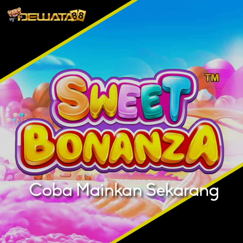 Dewata88 >>  Sweet Bonanza