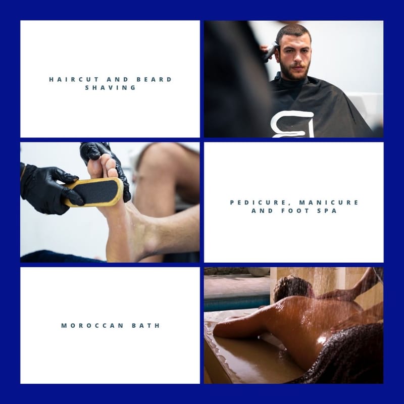 HAIRCUT, BEARD SHAVING/ MANICURE, PEDICURE & FOOTSPA/ MOROCCAN BATH