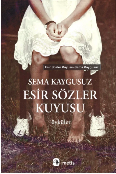 Bir Kırmızı Başlıklı Kız’ın “Esir Sözler Kuyusu”na Düşmeden Serpilip Büyümesine Tanıklık Etmek/ Özge AYKAÇ