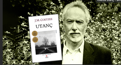 John Maxwell COETZEE – “UTANÇ” Üzerine/Olcay KARAY*