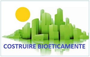 A.S. 2025-2026 Progetto scuola "Costruire Bioeticamente secondo ABITARE bio"