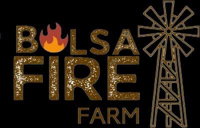 Bolsa Fire Farm