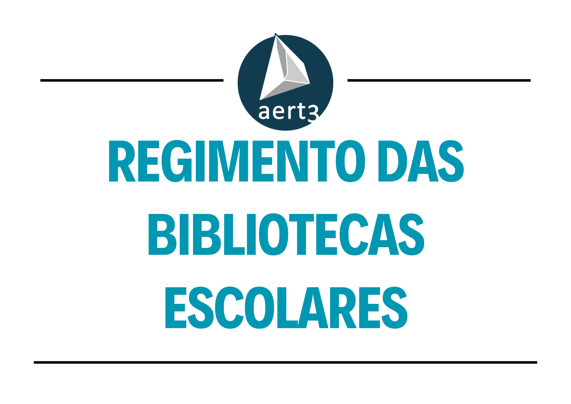 Regimento das Bibliotecas Escolares