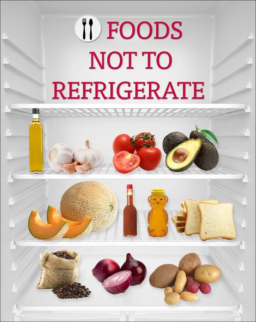 FOODS YOU SHOULD NOT REFRIGERATE