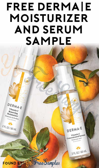 F-R-E-E Derma E Vitamin C Renewing Moisturizer & Serum!