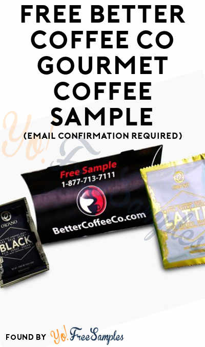 FREE Better Coffee Company Gourmet Coffee Sample