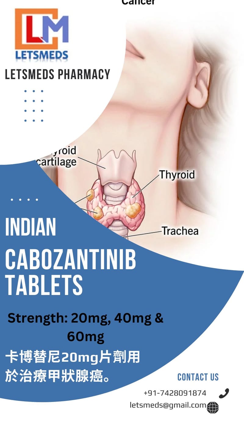 Buy Indian Cabozantinib Tablets Lowest Cost Taiwan China Philippines