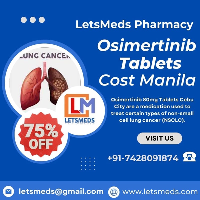Buy Osimertinib 80mg Tablets Online Cost Philippines, Thailand, UAE