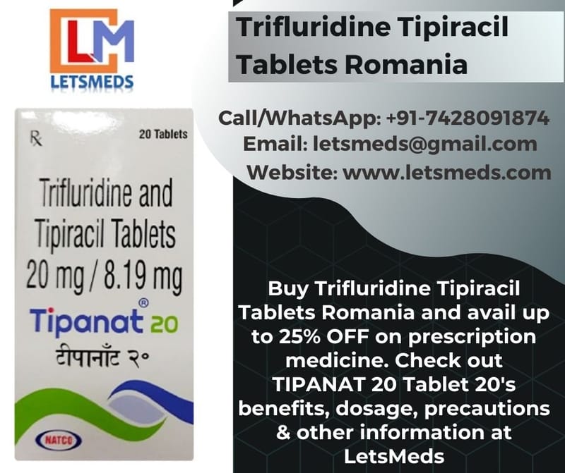 Indian Trifluridine Tipiracil Tablets Cost Philippines, USA, UAE