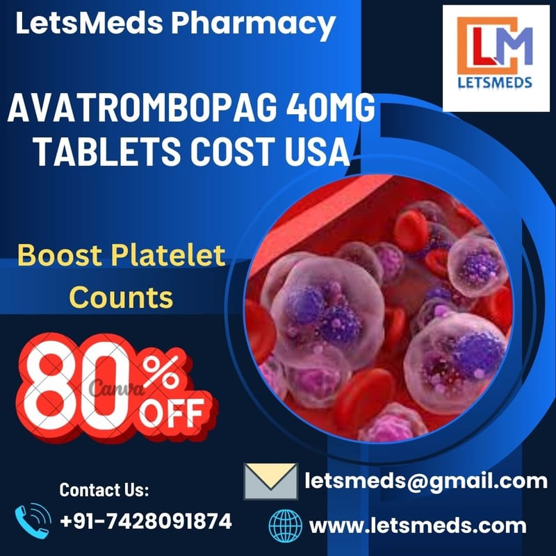Purchase Avatrombopag 40mg Tablets Lowest Price Malaysia, UAE, China