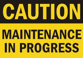 The Maintenance Has Started