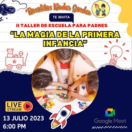 II Taller de Escuela para Padres “La Magia de la Primera Infancia”