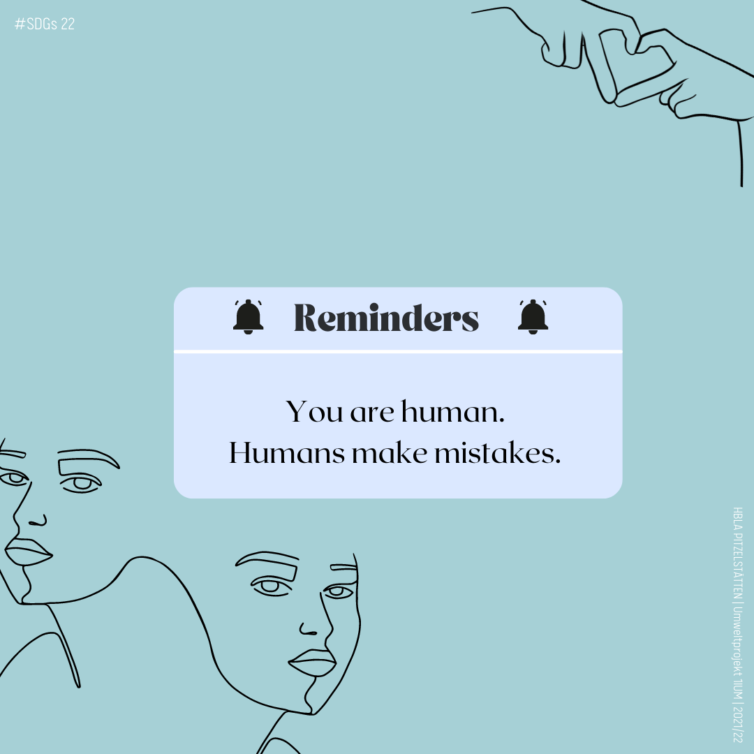 You are human. Humans make mistakes.