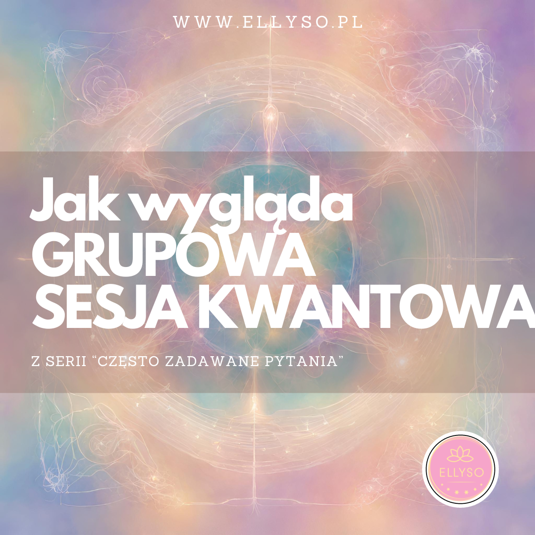 Jak wygląda grupowa sesja kwantowa