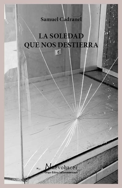 La soledad que nos destierra (Samuel Cadranel)