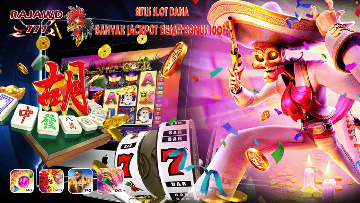 Promo Slot Online Dana Bonus 100% New Member Rajawd777