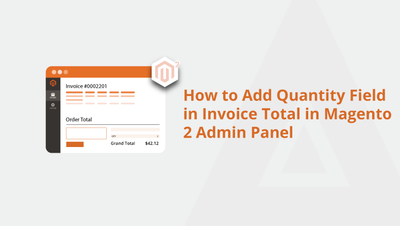 How to Add Quantity Field in Invoice Total in Magento 2 Admin Panel