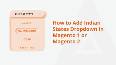 How to add Indian state dropdown in Magento 1 or Magento 2