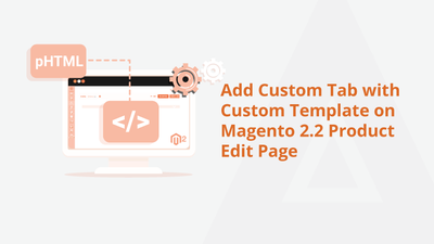 Add Custom Tab with Custom Template on Magento 2.2 Product Edit Page