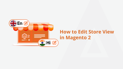How to Edit Store View in Magento 2