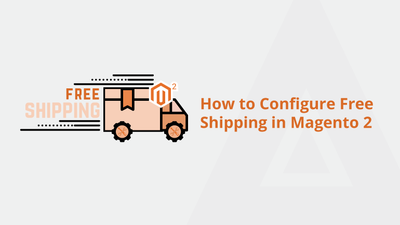 How to Configure Free Shipping in Magento 2