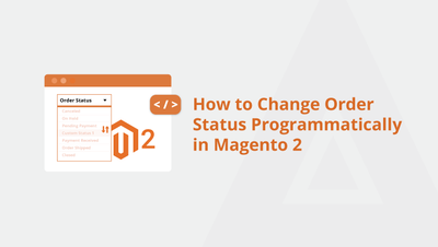 How to Change Order Status Programmatically in Magento 2