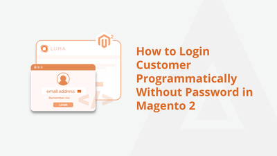 How to Login Customer Programmatically Without Password in Magento 2