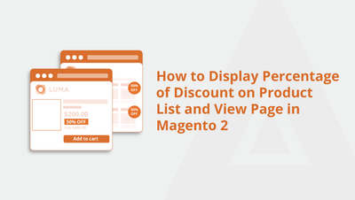 How to Display Percentage of Discount on Product List and View Page in Magento 2
