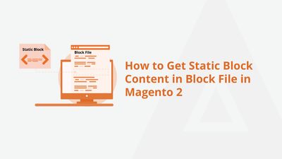 How to Get Static Block Content in Block File in Magento 2