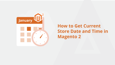 How to Get Current Store Date and Time in Magento 2