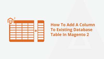 How To Add A Column To Existing Database Table In Magento 2