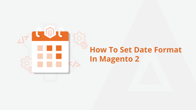 How To Set Date Format In Magento 2