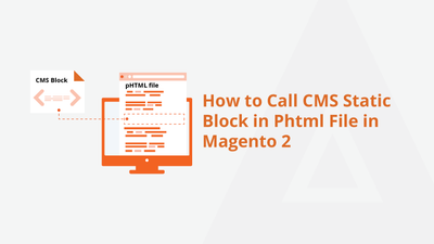 How to Call CMS Static Block in Phtml File in Magento 2