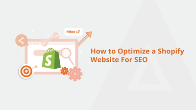 How to Optimize a Shopify Website for SEO