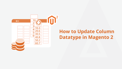 How to Update Column Datatype in Magento 2