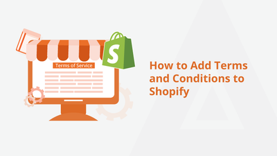 How to Add Terms and Conditions to Shopify