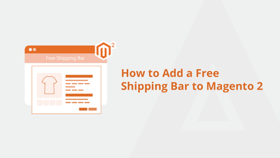 How to Add a Free Shipping Bar to Magento 2