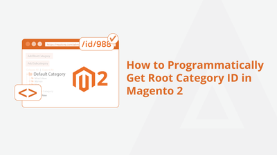 How to Programmatically Get Root Category ID in Magento 2 image