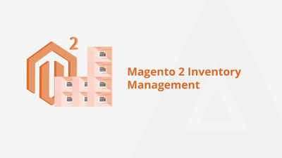 Magento 2 Inventory Management