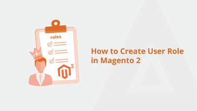 How to Create User Role in Magento 2