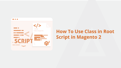 How To Use Class in Root Script in Magento 2