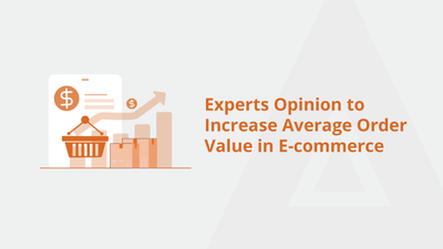 Experts Opinion to Increase Average Order Value in E-commerce
