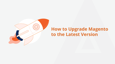 How to Upgrade Magento to the Latest Version