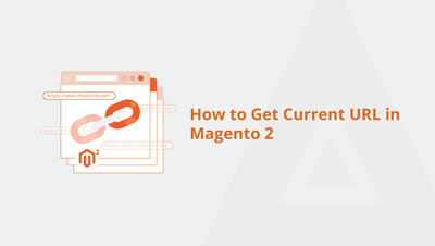 How to Get Current URL in Magento 2