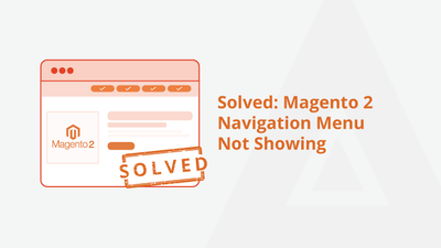 Solved: Magento 2 Navigation Menu Not Showing