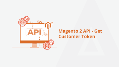 Magento 2 API – Get Customer Token