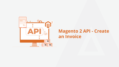 Magento 2 API – Create an Invoice